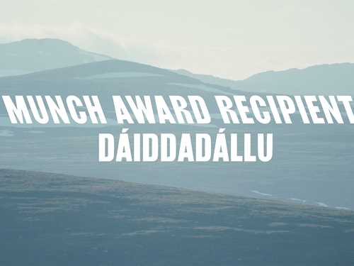 MUNCH Award recipient Dáiddadállu.